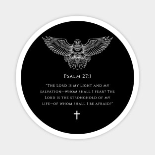 Bible verse - Psalm 27:1 Magnet